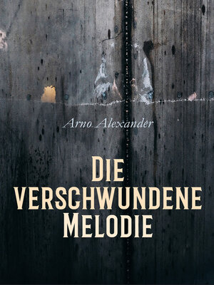 cover image of Die verschwundene Melodie